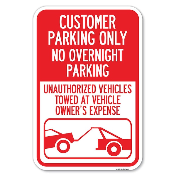 Customer Parking Only No Overnight Park Heavy-Gauge Aluminum Sign, 12" x 18", A-1218-24206